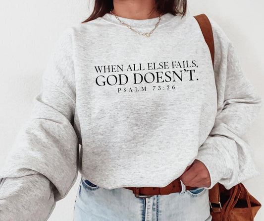 WHEN ALL ELSE FAILS CREWNECK